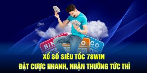 Xổ Số Siêu Tốc 78WIN - Đặt Cược Nhanh, Nhận Thưởng Tức Thì